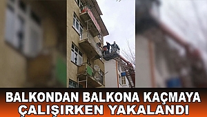 Eşya Hırsızı Balkonda Yakalandı