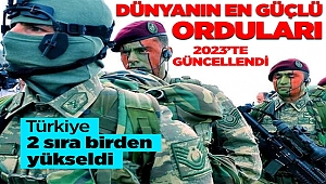 İşte dünyanın en güçlü orduları!