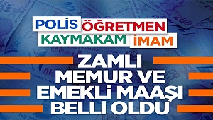 Memur Ve Emeklinin Maaş Zammı Belli Oldu!