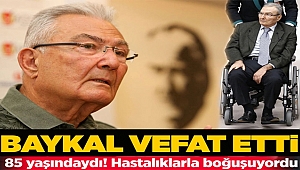 Deniz Baykal vefat etti