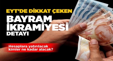 EYT'de dikkat çeken bayram ikramiyesi detayı!