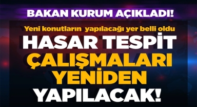 Yeni Konutların Yapılacağı Yer Belli Oldu