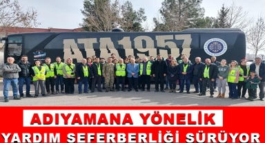 Adıyaman’a Yönelik Yardım Seferberliği Sürüyor
