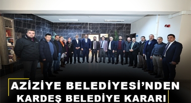 Adıyaman ve Antakya Belediyesi Aziziye’ye Kardeş Oldu