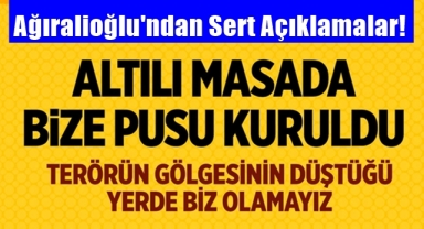 Ağıralioğlu'ndan Sert Açıklamalar!
