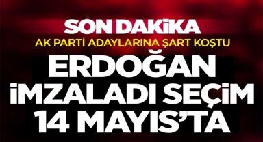 Cumhurbaşkanı Erdoğan İmzayı Attı Seçim 14 Mayıs'ta Yapılacak!