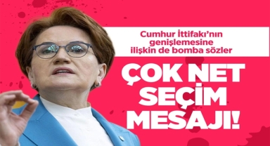 İYİ Parti Lideri Meral Akşener'den Çok Net Seçim Mesajı!