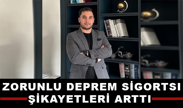 Zorunlu Deprem Sigortası Şikayetleri Arttı