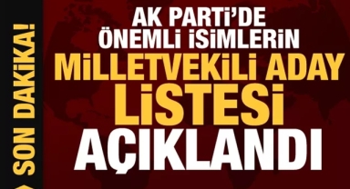 AK Parti Listeleri Netleşiyor