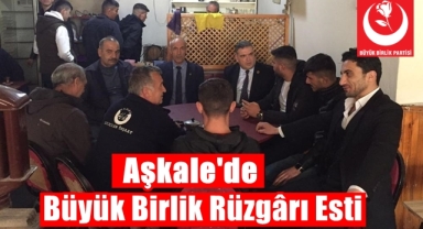 Aşkale'de Büyük Birlik Rüzgarı Esti