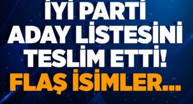 İYİ Parti milletvekili aday listesi açıklandı!