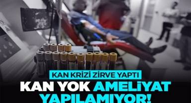 Kan Krizi Giderek Büyüyor!
