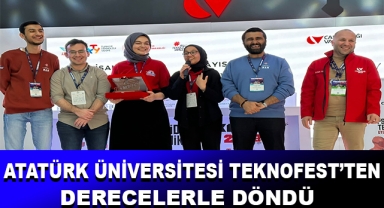 Atatürk Üniversitesi TEKNOFEST’ten Derecelerle Döndü