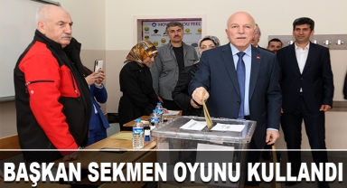 Başkan Sekmen Oyunu Kullandı