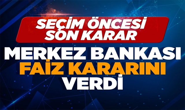 Merkez Bankası Faiz Kararını Verdi!