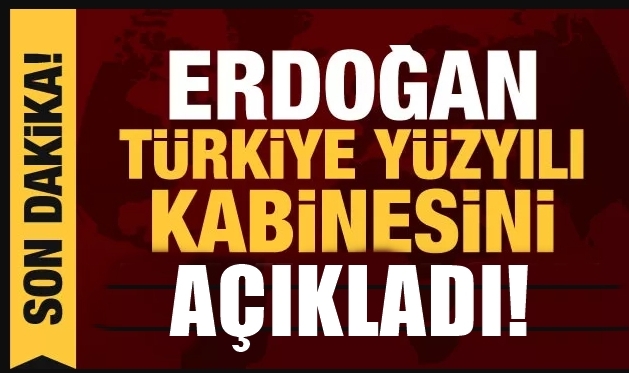 Başkan Erdoğan Yeni Kabineyi Açıkladı