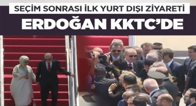 Cumhurbaşkanı Erdoğan İlk Resmi Ziyareti İçin KKTC'de!