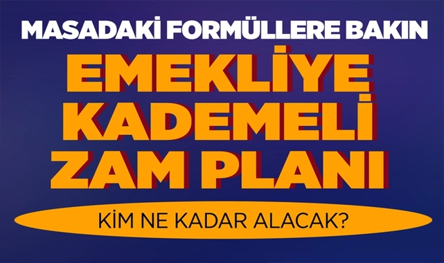 Emekliye Kademeli Zam Planı!