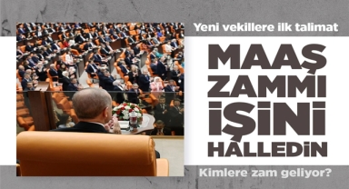 Erdoğan'dan Yeni Vekillere İlk Talimat!