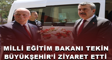 Milli Eğitim Bakanı Tekin Büyükşehir'i Ziyaret Etti
