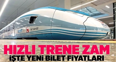Hızlı Tren Biletlerine Yüzde 30 Zam Geldi!
