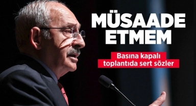 Kılıçdaroğlu Muhaliflere Kapıyı Gösterdi!