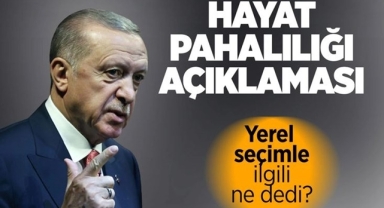Erdoğan, Hayat Pahalılığı Sorununu Hal Yoluna Biz Koyacağız