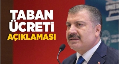 Fahrettin Koca'dan Taban Ödemesine İlişkin Açıklama