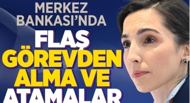 Hafize Gaye Erkan'dan Yeni Atamalar