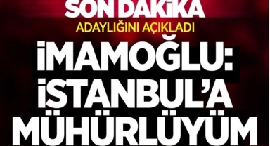 İmamoğlu Adaylığını Erken İlan Etti