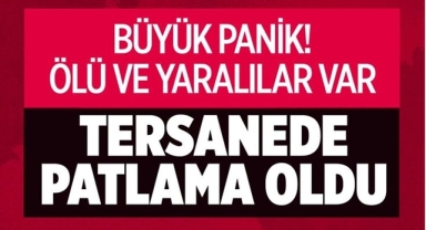 Tuzla Tersanesi'nde Patlama Yaşandı