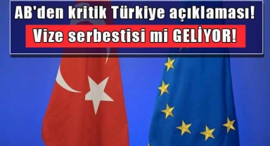 AB'den Kritik Türkiye Açıklaması!