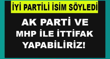 İYİ Parti'den Bomba Çıkış!