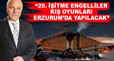 “20. İŞİTME ENGELLİLER KIŞ OYUNLARI ERZURUM’DA YAPILACAK”