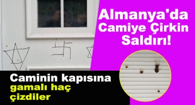 Almanya'da Camiye Saldırı!
