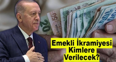 Hangi Emekliler 5 Bin Lira İkramiye Alamayacak?
