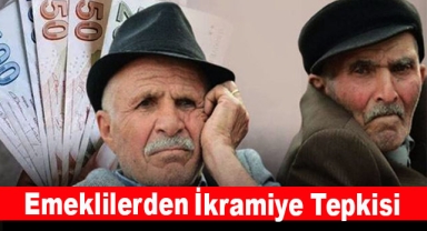 İkramiye Alamayacak Emekliler Tepki Gösterdi!