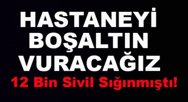 İsrail Hastaneyi Vuracak!