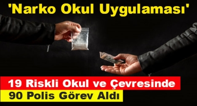 'Narko Okul Uygulaması'
