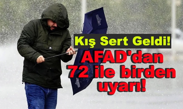 AFAD'dan 72 İle Birden Uyarı!