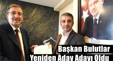 Başkan Bulutlar Yeniden Aday