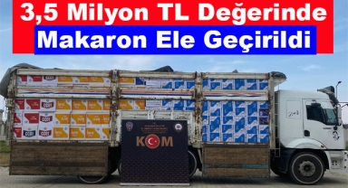 Erzurum'da 3,5 Milyon TL Değerinde Makaron Ele Geçirildi