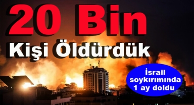 İsrail 10 Değil 20 Bin Kişi Öldürdük İddiası