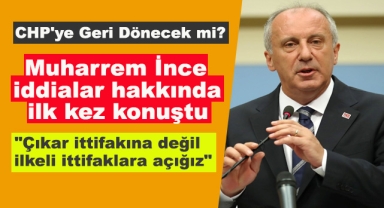 Muharrem İnce İddialar Hakkında Konuştu