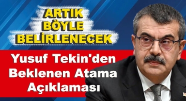Yusuf Tekin'den Beklenen Atama Açıklaması