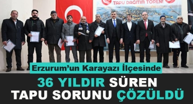 36 Yıllık Tapu Sorunu Çözüldü
