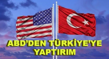 ABD'den Türkiye'de Çok Sayıda Kişi ve Kuruluşa Yaptırım