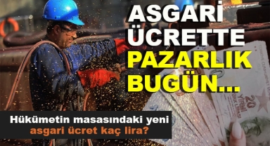Asgari Ücrette Pazarlık Bugün Başlıyor