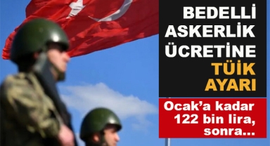 Bedelli Askerlik Ücretlerine TÜİK Ayarı
