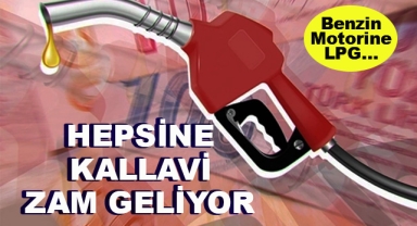 Benzin ve Motorine Zam Geliyor